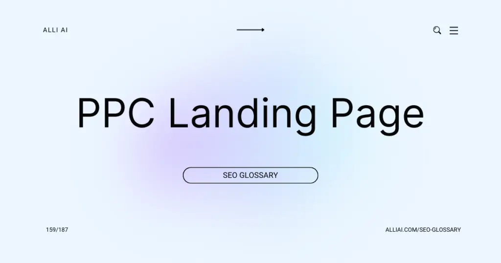 PPC Landing Page: What it is and Why it matters in SEO – Alli AI